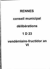121 vues - Délibérations de l\'administration municipale (vendémiaire / fructidor an VI). (ouvre la visionneuse)