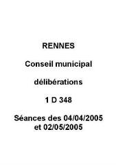 1 vue - Délibérations du conseil municipal, séances des 04/04/2005 et 02/05/2005. (ouvre la visionneuse)