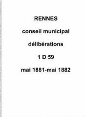250 vues - Délibérations du conseil municipal (mai 1881 / mai 1882). (ouvre la visionneuse)