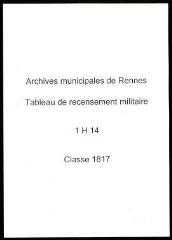 67 vues - Classe 1817 : tableau de recensement militaire (registre avec table alphabétique et table des naissances de garçons à Rennes en 1797). (ouvre la visionneuse)