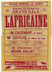 1 vue - Lié à 3 R 107 - Théâtre municipal de Rennes. Mercredi 31 octobre 1923. Grand gala. L\'africaine, grand opéra en 5 actes (ouvre la visionneuse)