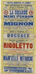 1 vue - Lié à 3 R 109 - Théâtre municipal de Rennes. Fête anniversaire de l\'armistice. Mardi 11 novembre 1924 (...) La cocarde de Mimi-Pison (...) Mignon (...) Boccace (...) Rigoletto (...) Mam\'zelle Nitouche (ouvre la visionneuse)