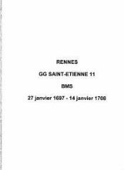 469 vues  - Paroisse Saint-Etienne, baptêmes, mariages et sépultures (27/01/1697 - 14/01/1708). (ouvre la visionneuse)