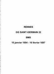 408 vues  - Paroisse Saint-Germain, baptêmes, mariages, sépultures (15/01/1694 - 16/02/1697). (ouvre la visionneuse)