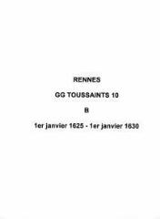 236 vues  - Paroisse Toussaints, baptêmes (01/01/1625 - 01/01/1630). (ouvre la visionneuse)