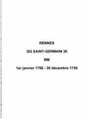 259 vues  - Paroisse Saint-Germain, baptêmes, mariages (01/01/1756 - 30/12/1759). (ouvre la visionneuse)