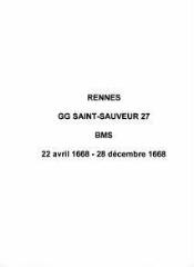 58 vues  - Paroisse Saint-Sauveur, baptêmes, mariages et sépultures (22/04/1668 - 28/12/1668). (ouvre la visionneuse)