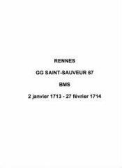62 vues  - Paroisse Saint-Sauveur, baptêmes, mariages et sépultures (02/01/1713 - 27/02/1714). (ouvre la visionneuse)