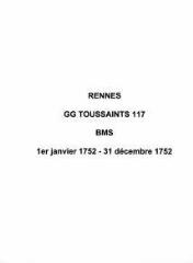 112 vues  - Paroisse Toussaints, baptêmes, mariages et sépultures (01/01/1752 - 31/12/1752). (ouvre la visionneuse)