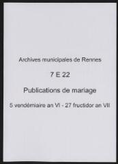 113 vues  - Registre des publications de mariage (5 vendémiaire an VI - 27 fructidor an VII). (ouvre la visionneuse)
