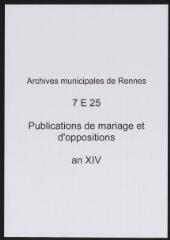 52 vues  - Registre des publications de mariage, d\'opposition (an XIV) (ouvre la visionneuse)