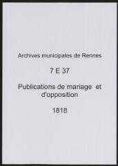 52 vues  - Registre des publications de mariage, d\'opposition (1818) (ouvre la visionneuse)