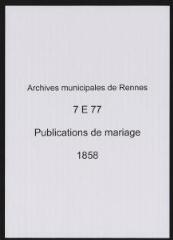 90 vues  - Registre des publications de mariage (1858) (ouvre la visionneuse)