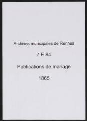300 vues  - Registre des publications de mariage (1865) (table) (ouvre la visionneuse)
