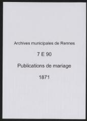 401 vues  - Registre des publications de mariage (1871) (table) (ouvre la visionneuse)