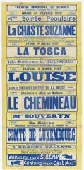 1 vue - Lié à 3 R 106 - Théâtre municipal de Rennes. Mardi 27 février 1923 (...) La chaste Suzanne (...) La Tosca (...) Louise (...) Le chemineau (...) Comte de Luxembourg (ouvre la visionneuse)