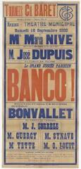 1 vue - Lié à 3 R 106 - Tournées Ch. Baret. Rennes. Théâtre municipal. Samedi 16 septembre 1922 (...) Le grand succès parisien, Banco !, pièce en 3 actes (ouvre la visionneuse)