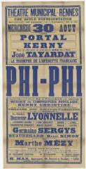 1 vue - Lié à 3 R 106 - Théâtre municipal Rennes, une seule représentation (...) Mercredi 30 août (...) Phi-phi, opérette légère en 3 actes (ouvre la visionneuse)